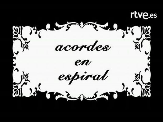La bola de cristal - Acordes en espiral
