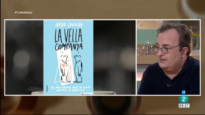 Cafè d'idees - Anxo Lugilde ens presenta 'La vella companya'