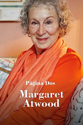Página Dos - Margaret Atwood, en exclusiva en Página Dos