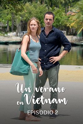Un verano en Vietnam - Episodio 2