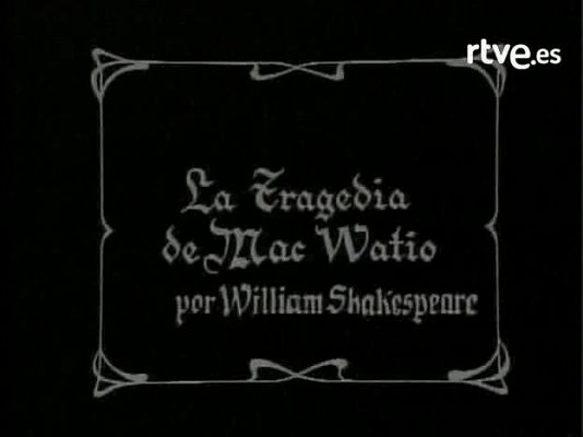 La bola de cristal - La tragedia de MacWatio