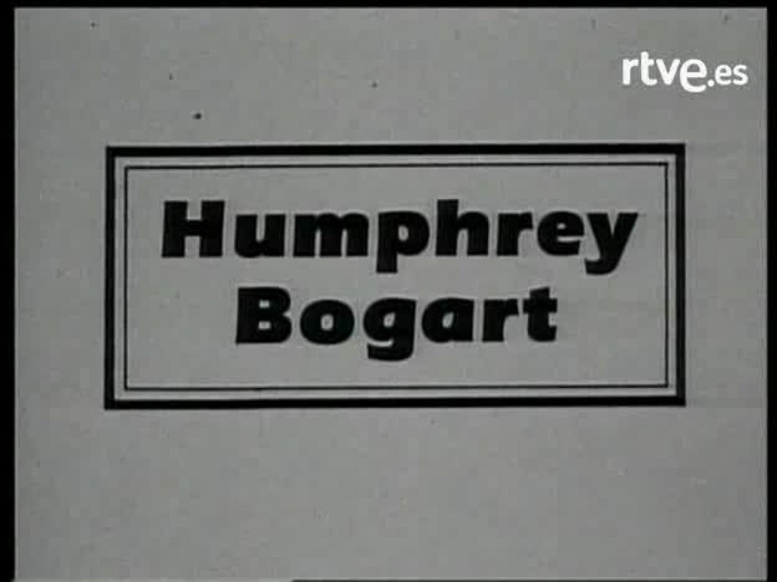 La bola de cristal - Los monográficos de Truca: Humphrey Bogart