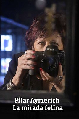 DOCU2 - Pilar Aymerich, la mirada felina