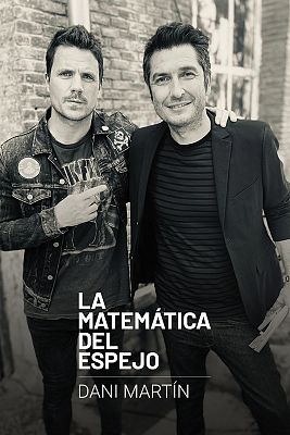 La matemática del espejo - Dani Martín