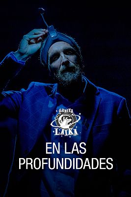 Órbita Laika - En las profundidades