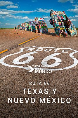 Españoles en el mundo - La ruta 66. Texas y Nuevo México