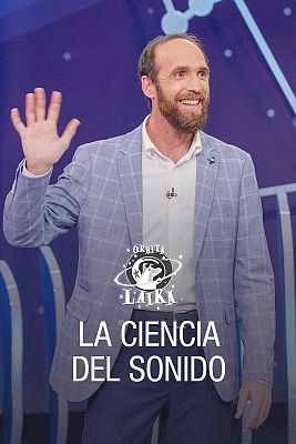 Órbita Laika - La ciencia del sonido