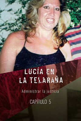 Lucía en la telaraña - Administrar la justicia