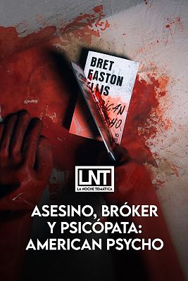 La noche temática - Asesino, bróker y psicópata: American Psycho