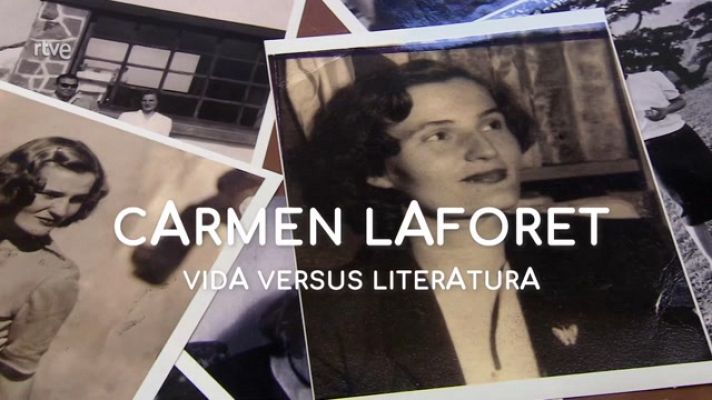 La aventura del Saber - Carmen Laforet. Vida versus literatura