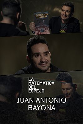 La matemática del espejo - Juan Antonio Bayona