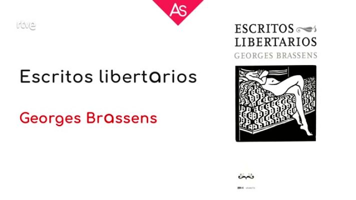 La aventura del Saber - Reseñamos 'Escritos libertarios' (2021), de Georges Brassens