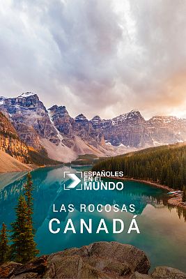 Españoles en el mundo - Las Rocosas, Canadá