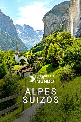 Españoles en el mundo - Alpes suizos