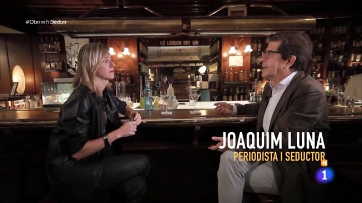 Obrim fil - Joaquim Luna i la seducció