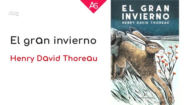 La aventura del Saber - Reseñamos 'El gran invierno' (2021), de Henry David Thoreau