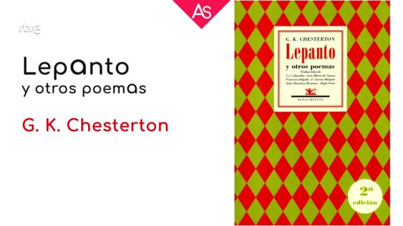 La aventura del saber - Reseñamos 'Lepanto y otros poemas' (2021), de G.K. Chesterton - Ver ahora