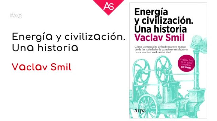 La aventura del Saber - Reseñamos 'Energía y Civilización' (2021), de Vaclav Smil