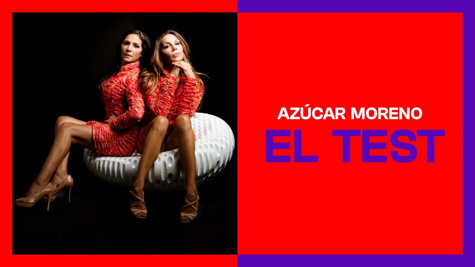 Azúcar Moreno se enfrentan al test del Benidorm Fest