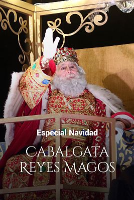 Cabalgata de Reyes - Cabalgata de Reyes 2022