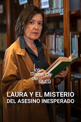 Los misterios de Laura - Laura y el misterio del asesino inesperado