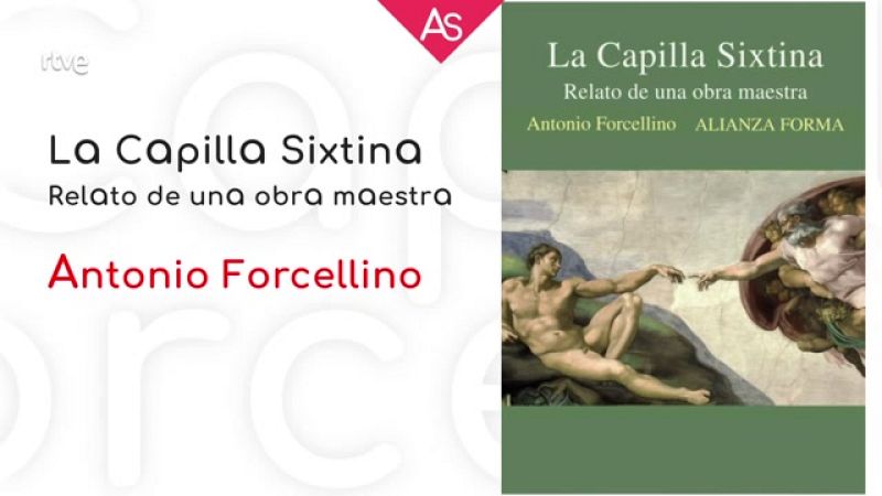 Reseñamos 'La Capilla Sixtina. Relato de una obra maestra', de Antonio Forcellino | Ver