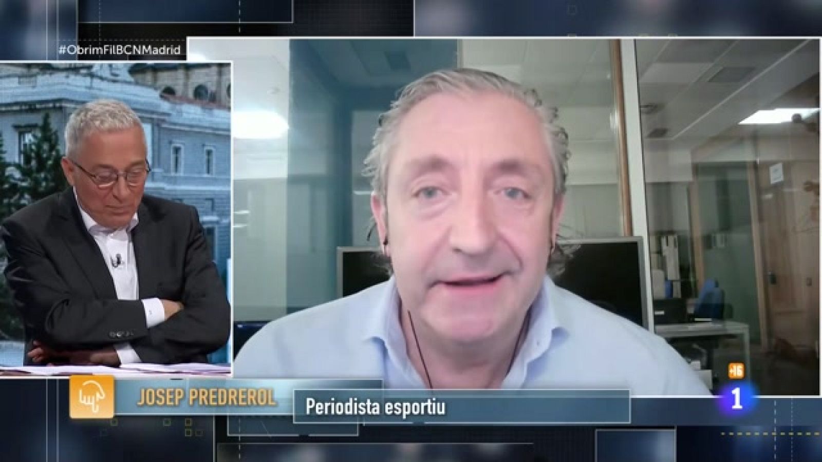 Obrim fil - Josep Pedrerol, entre Madrid i Barcelona