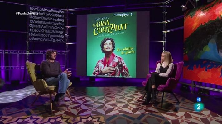 Punts de vista - Joel Joan ens convida a conèixer 'El Gran Comediant'