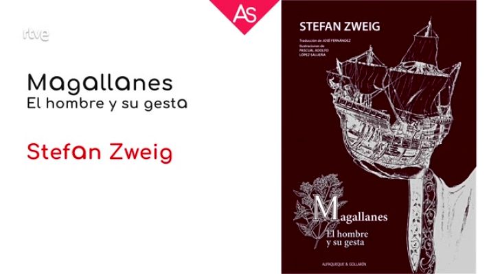 La aventura del Saber - 'Magallanes. El hombre y su gesta' (2021), de Stefan Zweig