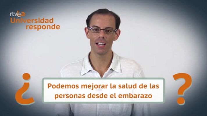 La aventura del Saber - ¿Podemos mejorar la salud de las personas desde el embarazo?
