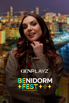 Gen Playz - Benidorm Fest: El Gen Playz que quieres, el que tú quieres