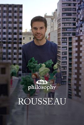This is philosophy - Rousseau