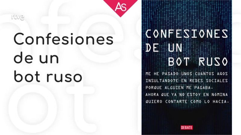 La aventura del saber - Reseñamos 'Confesiones de un bot ruso' (2022), anónimo - ver ahora