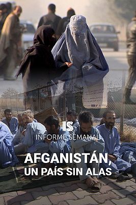 Informe Semanal - Afganistán, un país sin alas