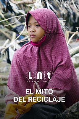 La noche temática - El mito del reciclaje