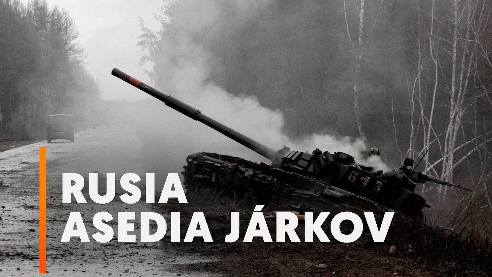 Tropas rusas entran en Járkov y Ucrania asegura haber repelido el ataque