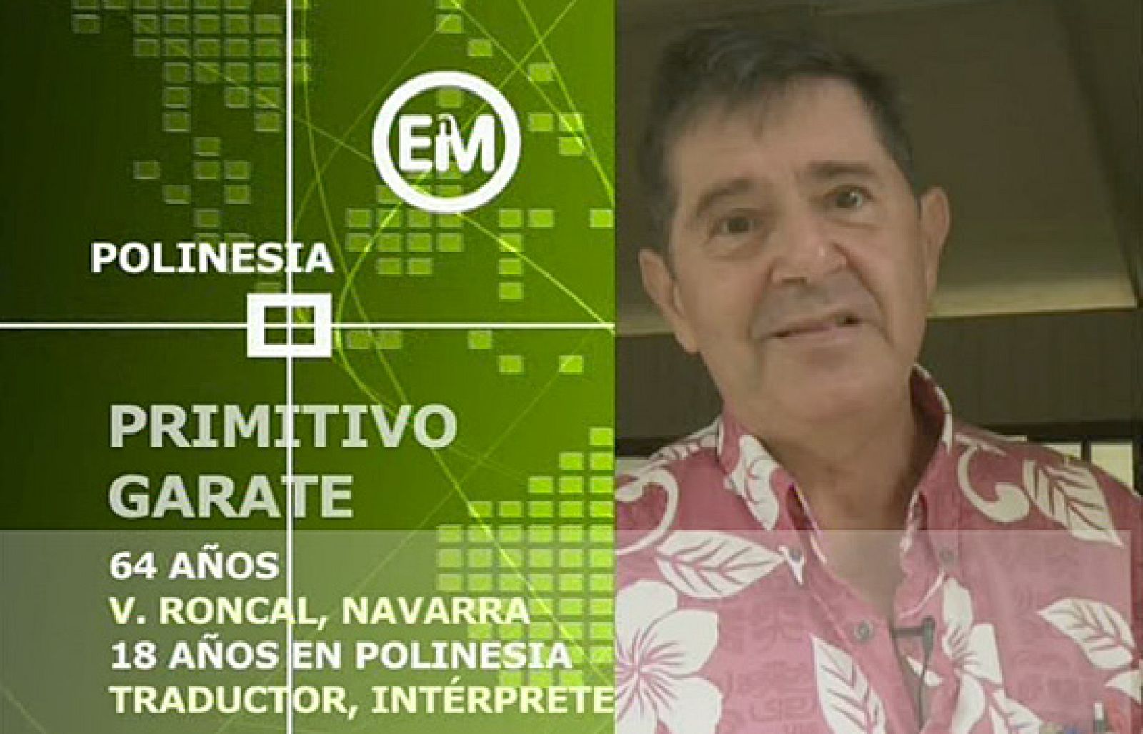 Españoles en el mundo - Polinesia - Primitivo | Ver