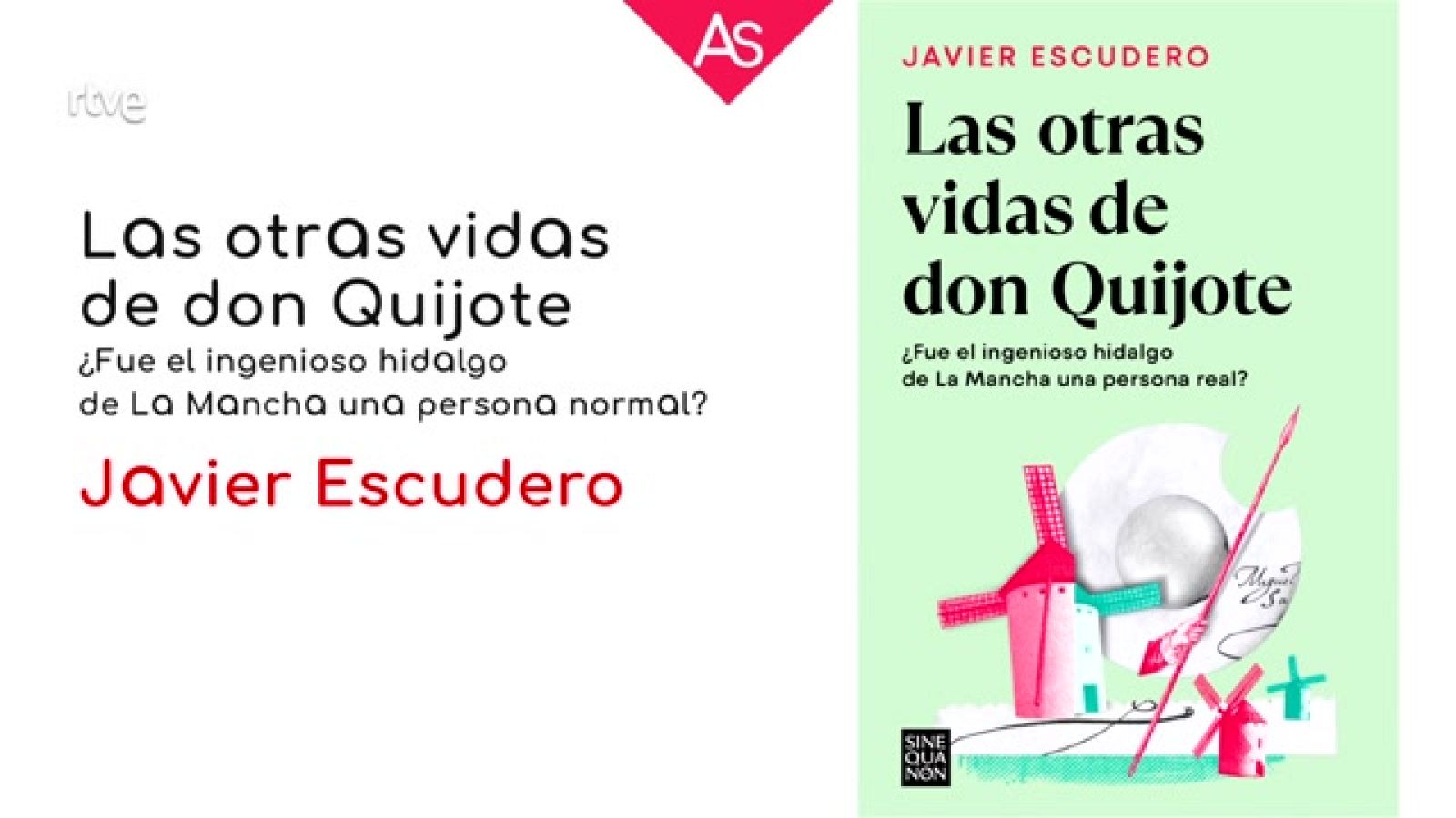 La aventura del saber - Reseñamos 'Las otras vidas de don Quijote' de Javier Escudero - ver ahora