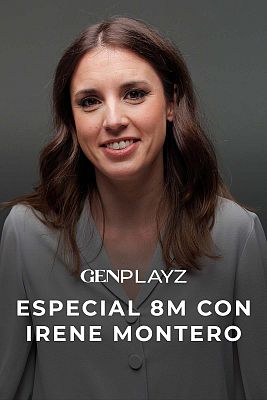 Especial 8M con Irene Montero