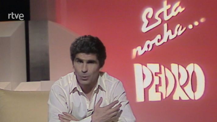 Esta  noche... Pedro - Primer programa