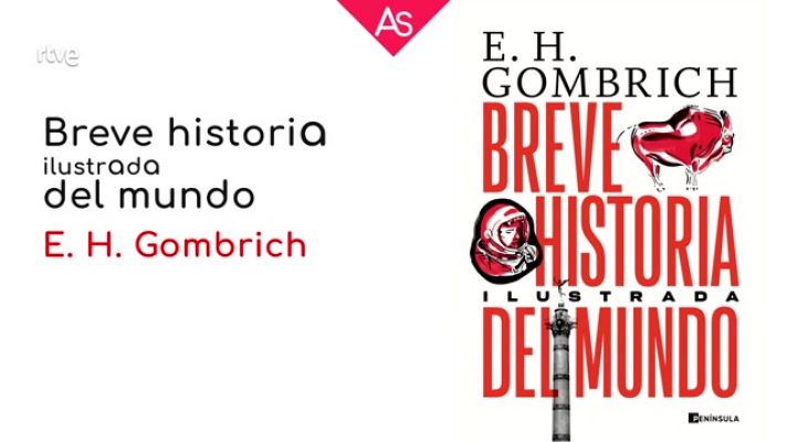 La aventura del Saber - Reseñamos 'Breve historia del mundo' de Ernst Gombrich