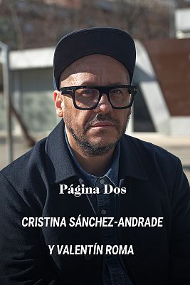 Página Dos - Cristina Sánchez-Andrade y Valentín Roma