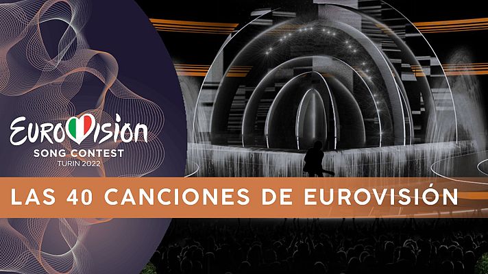 Eurovisión - Escucha las 40 canciones de Eurovision 2022
