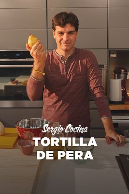 Sergio cocina - Tortilla de pera