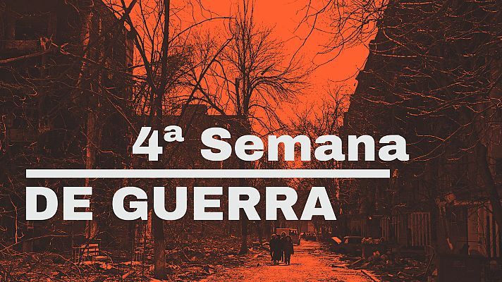 Modo Digital - Guerra en Ucrania: Así ha sido la cuarta semana de invasión rusa