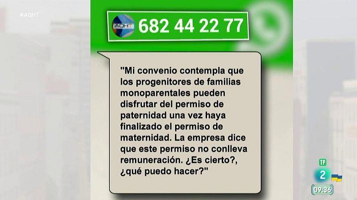 Aquí hay trabajo - Familia monoparental, permiso de maternidad y paternidad