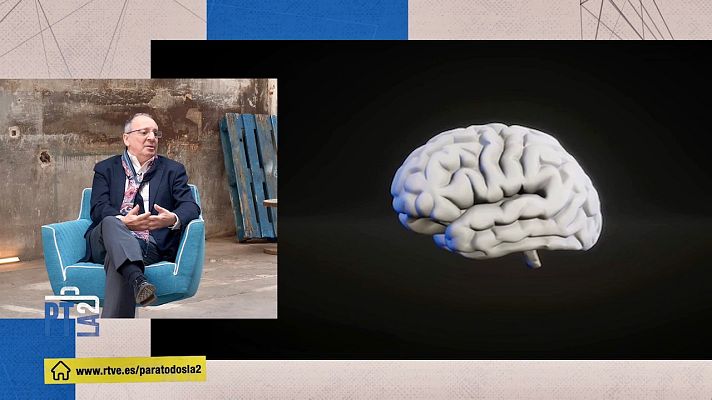 Para todos La 2 - El cerebro y las enfermedades del alma