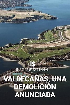 Informe Semanal - Valdecañas, una demolición anunciada