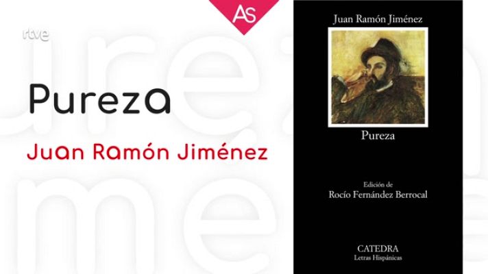 La aventura del Saber - Reseñamos 'Pureza' de Juan Ramón Jiménez