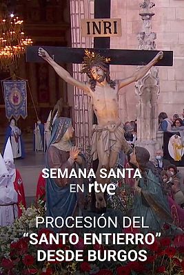 Semana Santa en RTVE - Procesión del Santo Entierro desde Burgos